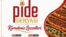 PİDE DERYASI; “Karadeniz Lezzetleri!”